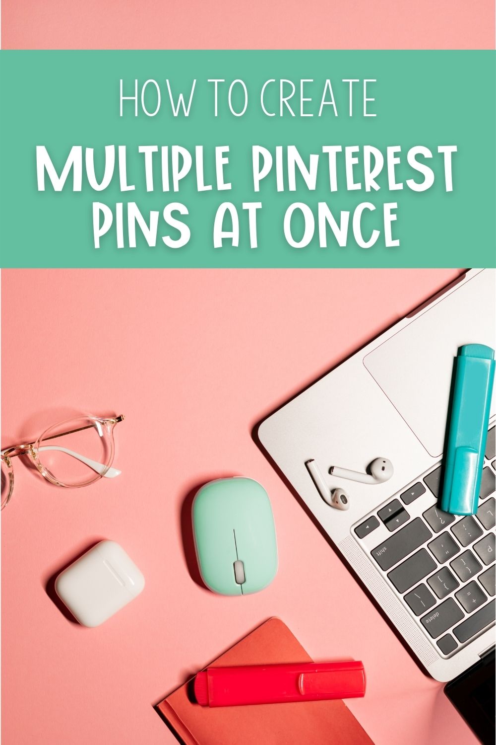 How To Create Multiple Pinterest Pins At Once – Amber Calderon